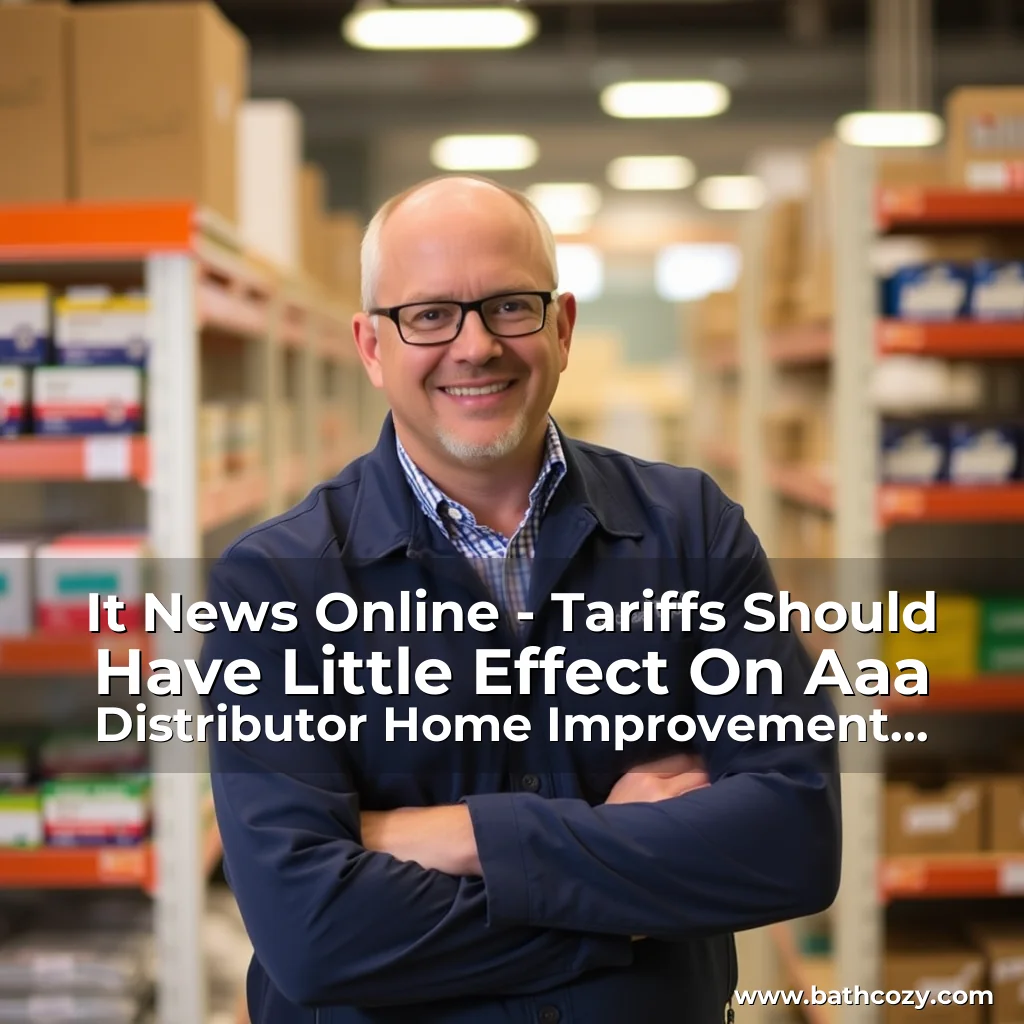 Artistic representation for It News Online - Tariffs Should Have Little Effect On Aaa Distributor Home Improvement Product Inventory Or Prices, Says R. Michael Taylor, Ph.D.