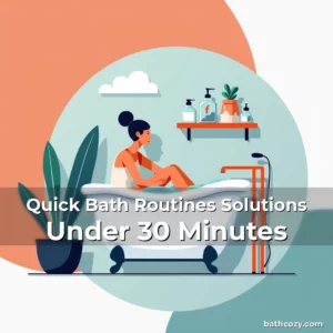 Artistic representation for Quick Bath Routines Solutions Under 30 Minutes