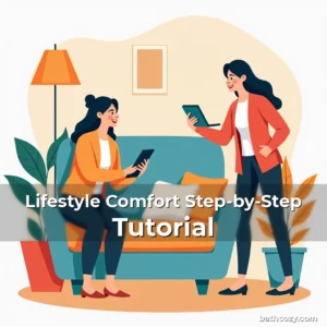 Artistic representation for Lifestyle Comfort Step-by-Step Tutorial