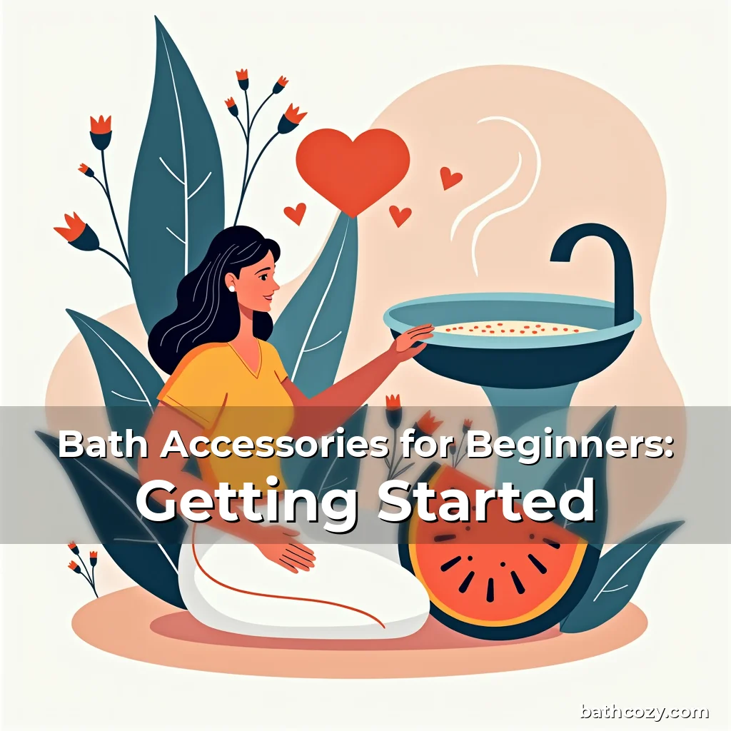 Artistic representation for Bath Accessories for Beginners: Getting Started