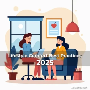 Artistic representation for Lifestyle Comfort Best Practices 2025