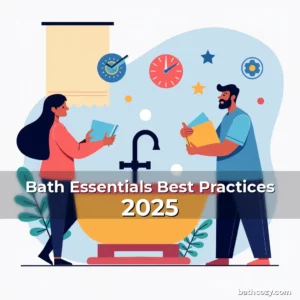 Artistic representation for Bath Essentials Best Practices 2025