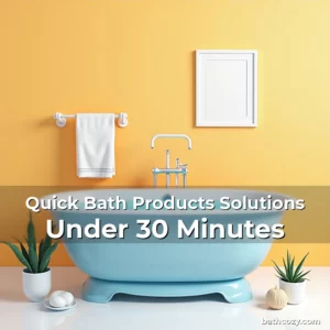 Artistic representation for Quick Bath Products Solutions Under 30 Minutes