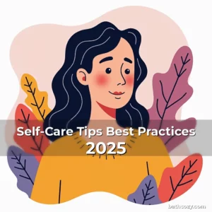 Artistic representation for Self-Care Tips Best Practices 2025