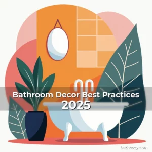 Artistic representation for Bathroom Decor Best Practices 2025