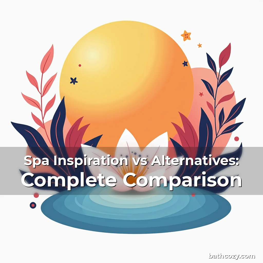 Artistic representation for Spa Inspiration vs Alternatives: Complete Comparison