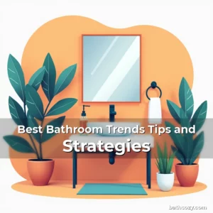 Artistic representation for Best Bathroom Trends Tips and Strategies