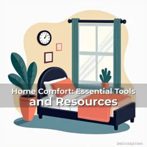 Artistic representation for Home Comfort: Essential Tools and Resources
